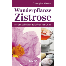 Wunderpflanze Zistrose