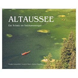 Altaussee - Ein Schatz im...